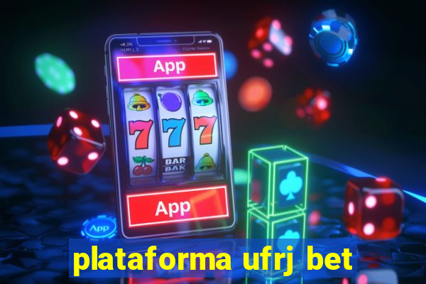 plataforma ufrj bet